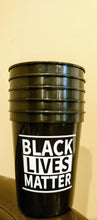 Load image into Gallery viewer, Black Lives Matter Stadium Cups (Quantity 12)