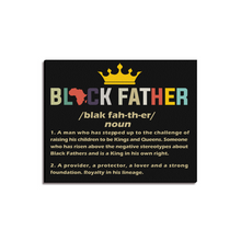 Load image into Gallery viewer, Black Father&#39;s Matter- We Celebrate Black Art Canvas, Home Decor
