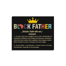 Load image into Gallery viewer, Black Father's Matter- We Celebrate Black Art Canvas, Home Decor