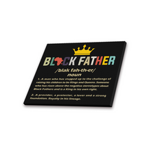 Load image into Gallery viewer, Black Father's Matter- We Celebrate Black Art Canvas, Home Decor